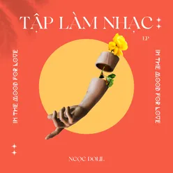 Tập Làm Nhạc : In The Mood For Love