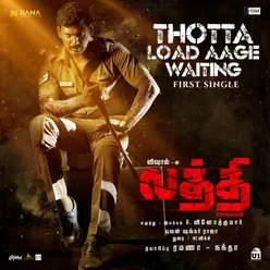 Thotta Load Aage Waiting