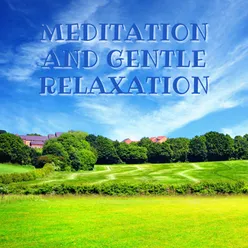 Meditation And Gentle Relaxation