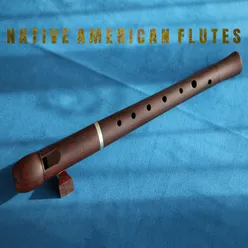 Native American Flutes