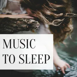 Music To Sleep