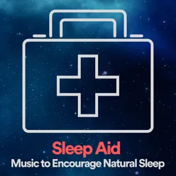 Sleep Aid Music to Encourage Natural Sleep, Pt. 4