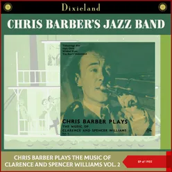 Chris Barber Plays The Music Of Clarence And Spencer Williams, Vol. 2 EP of 1955