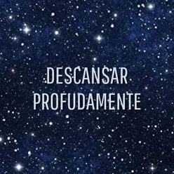 Descansar Profudamente