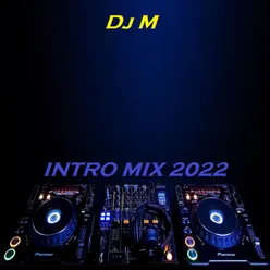 INTRO MIX 2022