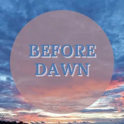 Before Dawn