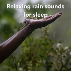 Relaxing rain sounds for sleep