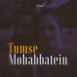 Tumse Mohabbatein