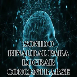 Sonido binaural para lograr concentrarse