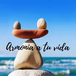 Armonía a tu vida