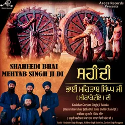 Shaheedi Bhai Mehtab Singh Ji Di