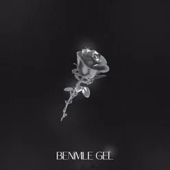 Benimle Gel