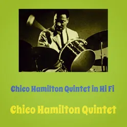 Chico Hamilton Quintet in Hi Fi