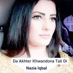 Da Akhter Khwandona Tali Di