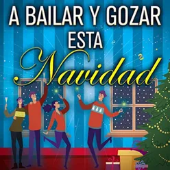 A Bailar y Gozar esta Navidad