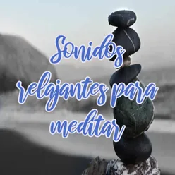 sonidos relajantes de la naturaleza