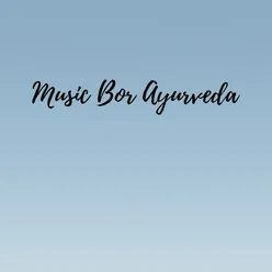 Music For Ayurveda