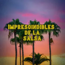 Imprescindibles de la Salsa