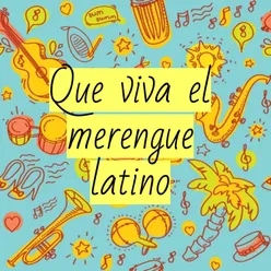 Que viva el merengue latino