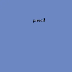 prevail