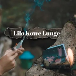 Lilo Kowe Lungo