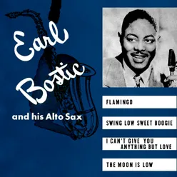 Earl Bostic and his Alto Sax