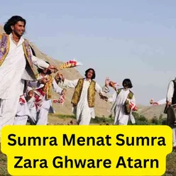 Sumra Menat Sumra Zara Ghware Atarn