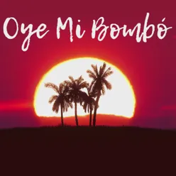Oye Mi Bombó