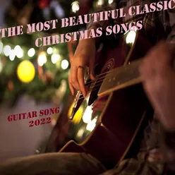 The Most Beautiful Classic Christmas Songs