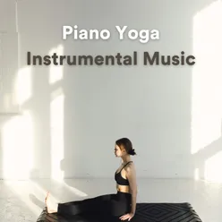 Piano Yoga Instrumental Music, Pt. 6