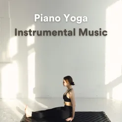 Piano Yoga Instrumental Music, Pt. 20