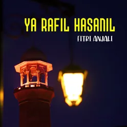 Ya Rafil Hasanil