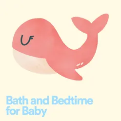 Bath and Bedtime for Baby, Pt. 3