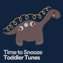 Time to Snooze Toddler Tunes, Pt. 2