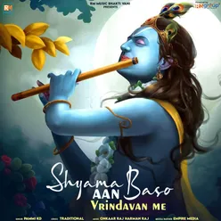 Shyama Aan Baso Vrindavan Me