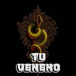 Tu veneno