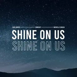 Shine On Us