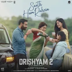 Saath Hum Rahein From "Drishyam 2"