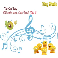 Tuyển tập Hài hước cùng King Band, Vol. 3