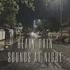 Heavy Rain Sounds At Night