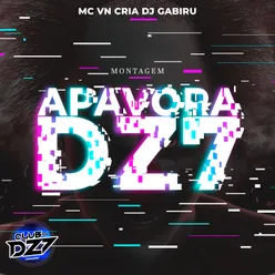 MONTAGEM APAVORA DZ7