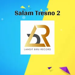 SALAM TRESNO 2