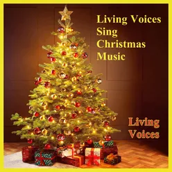 Living Voices Sing Christmas Music
