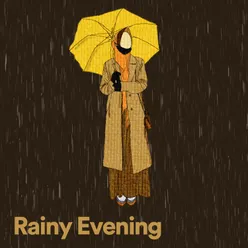 Rainy Evening, Pt. 3