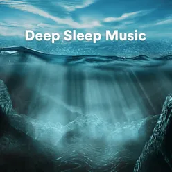 Deep Sleep Music