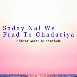 Saday Nal We Frad Te Ghadariya