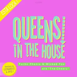 Queens In the House! Leonardus Remix