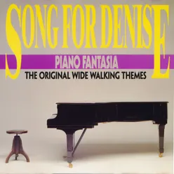 Song for Denise The Original Wide Walking Themes