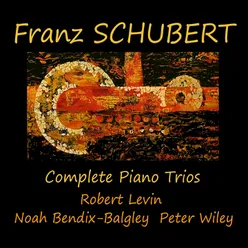 Franz Schubert - Complete Piano Trios