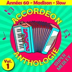 Accordéon anthologie super medley Vol. 1 (Années 60 - madison - slow)